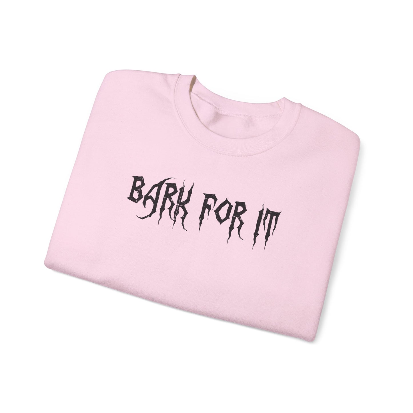 Bark for it Sweatshirt