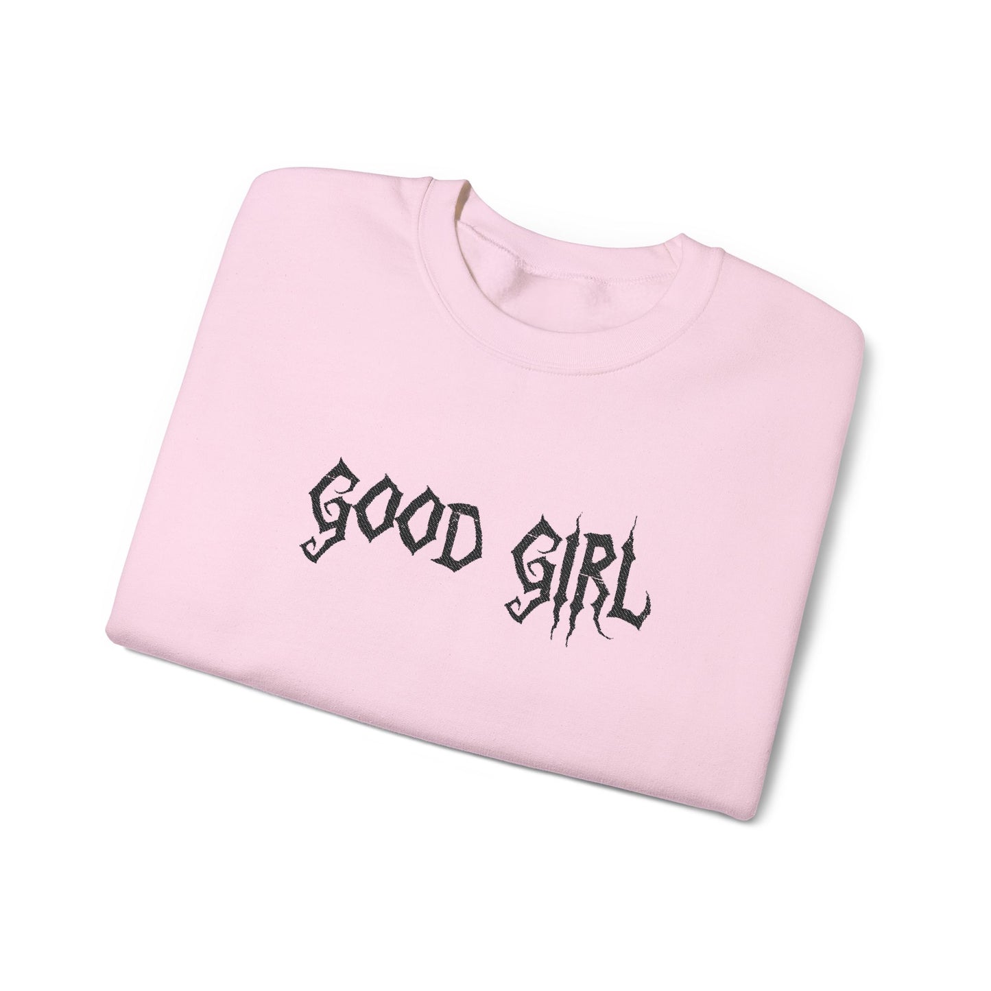 Good Girl Sweatshirt - Embroidered