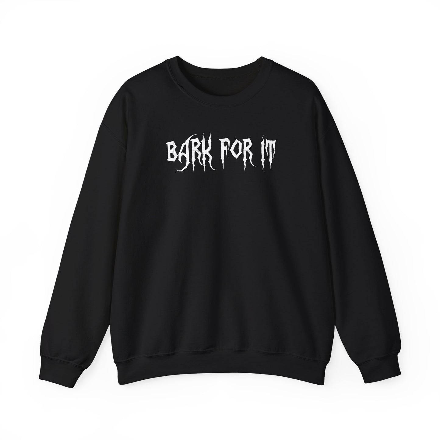 Bark for it Sweatshirt