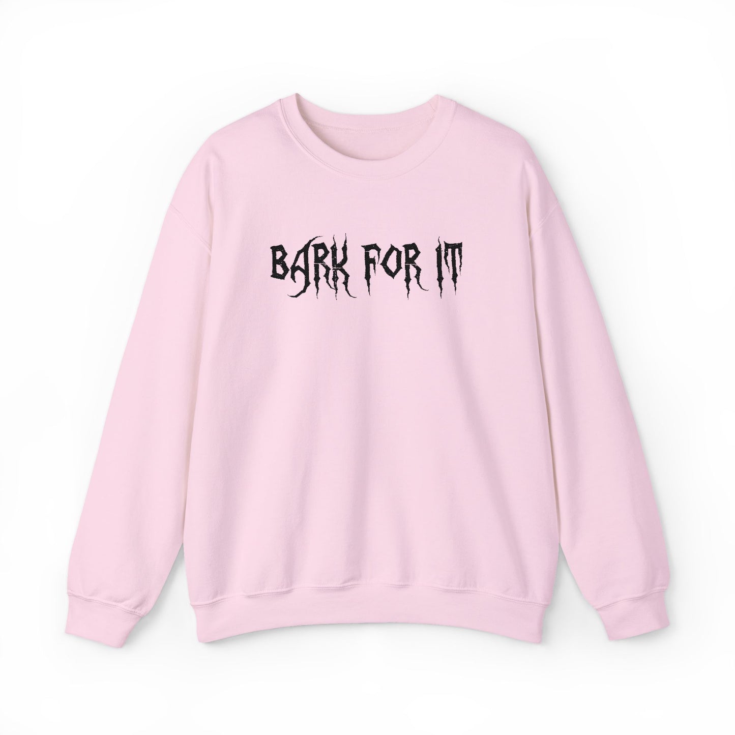 Bark for it Sweatshirt - Embroidered
