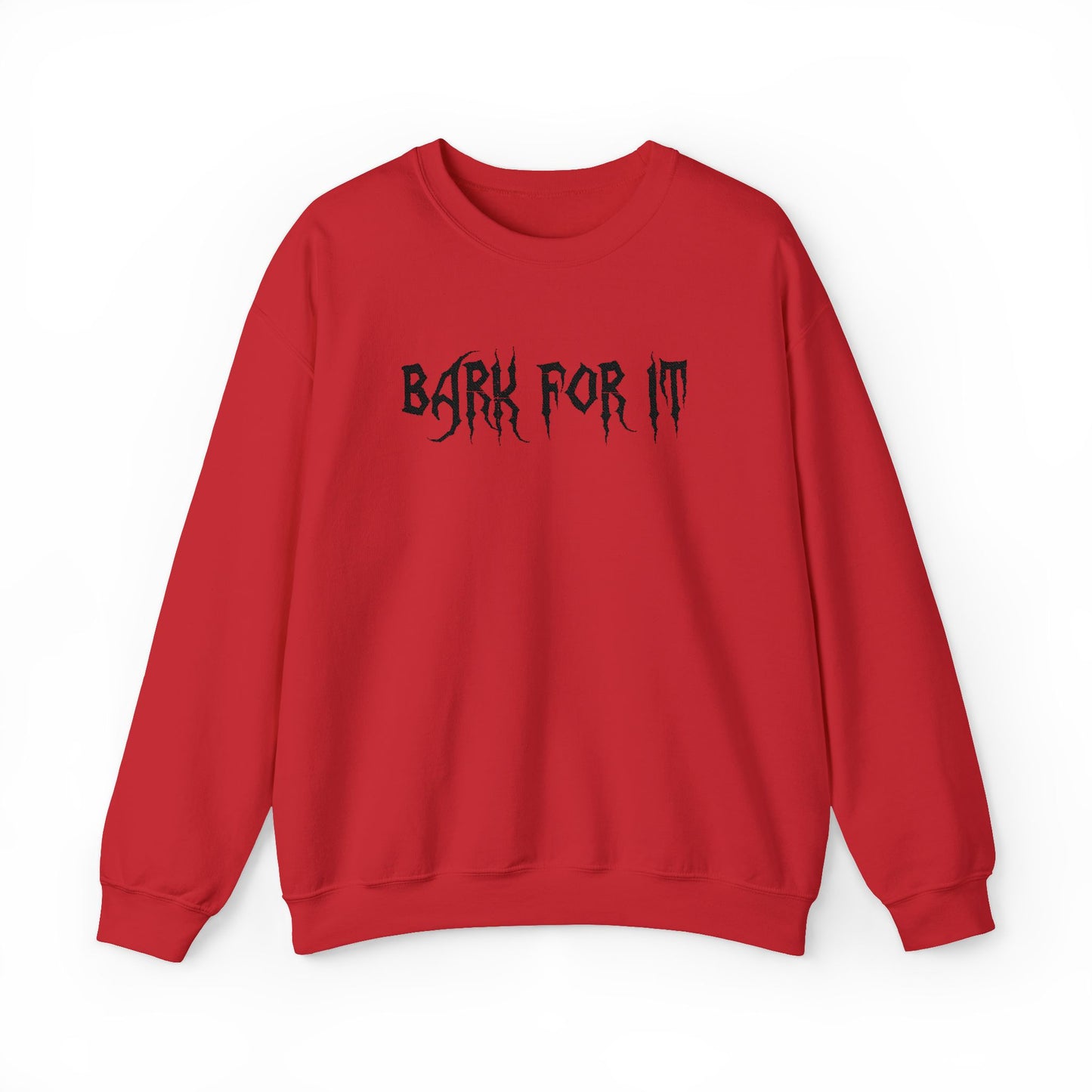 Bark for it Sweatshirt - Embroidered