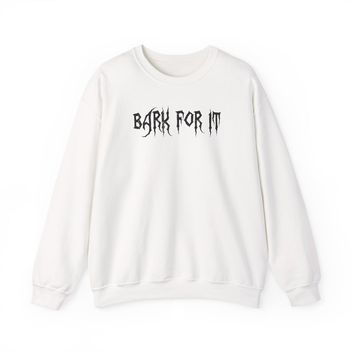 Bark for it Sweatshirt