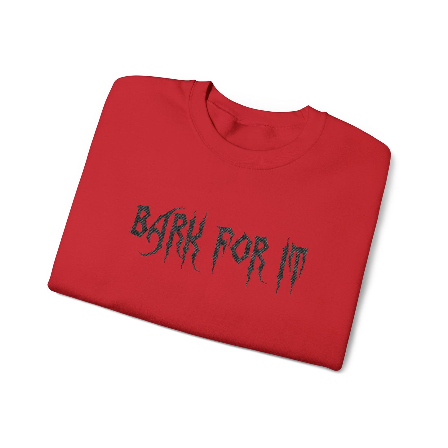 Bark for it Sweatshirt - Embroidered