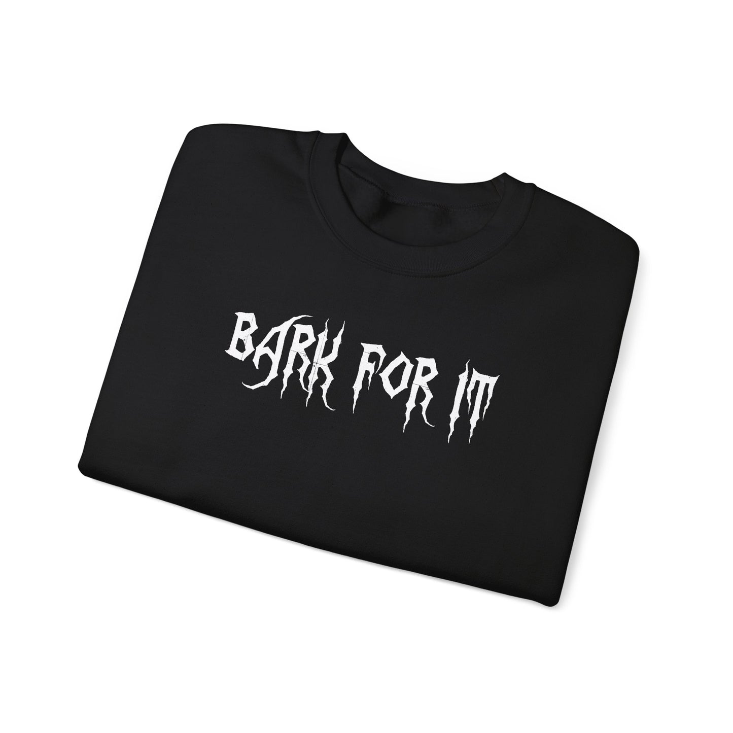 Bark for it Sweatshirt